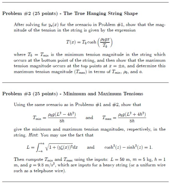 Problem #2 (25 points) - The True Hanging String Shape After solving for ye(2) for the scenario in Problem #1, show that the
