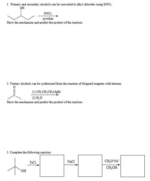 1. Primary and secondary alcohols can be converted to alkyl chlorides using SOCI. OH SOCI pyridine Show the mechanism and pre