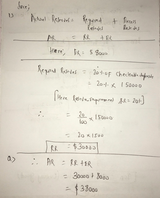 I fince; of Actual Reserves - Required & Reseres - AR = RR TER here, ER = $8000 fexcess Rese des Required Reseves = 20000f Ch