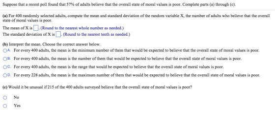 Image for Suppose that a recent poll found that 57% of adults believe that the overall state of moral values is poor. Co