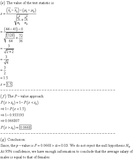 (e The value of the test stati stic is (44-41)-0 (128) 72 64 36 2+2 V4 (f) The P-value approach 1-Pz 1.5) 1-0.933193 0.066807