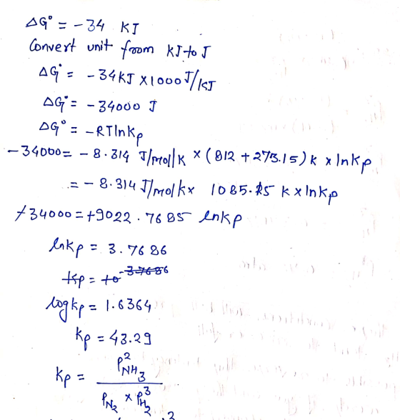 AG = -34 KI. . Convert unit from KJ tot AG = -34kJ X10001/161 AG = - 34000 DGP - LRTinke :-34000= -8.314 Trolls X ( 812 + 27