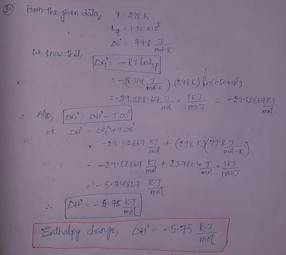 . 3 From the given data, 7 = 298 K Kup 2 150 xlor As = 798 I we know that, bei= = RT Inkspl mol-k mol molk = (8.314 I ) (298K
