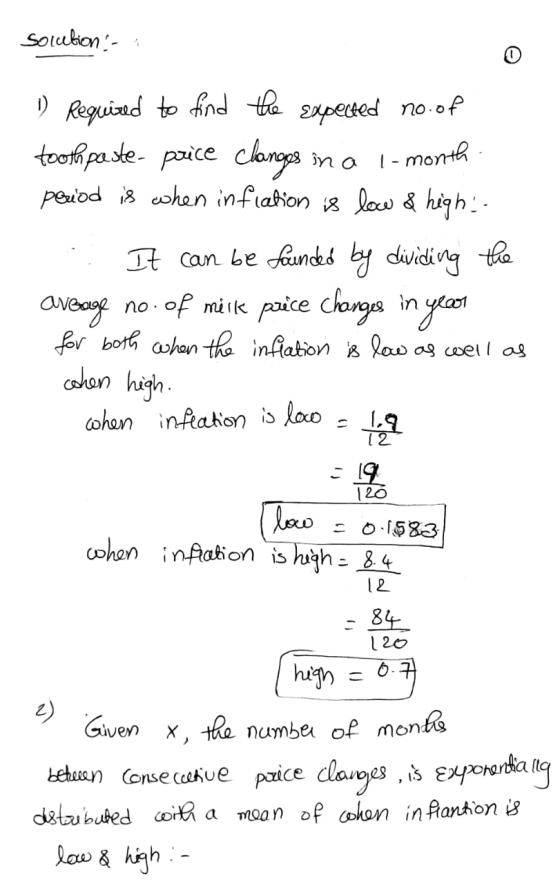 Solution - 1) Required to find the expected no. of toothpaste- price changes in a 1-month period is when inflation is low & h