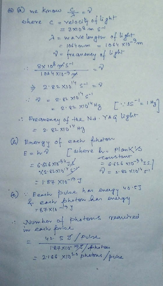 we kmou Cvelocity of light - 3 *10% m sl aoherre A wAve langt of light 1664 mem -9 =1064 x10 m - freananey f ghr Gx 108 10A4
