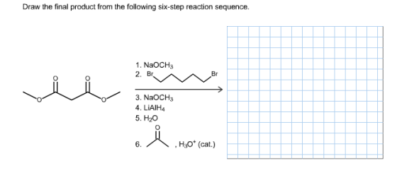 Draw the final product from the following six-step
