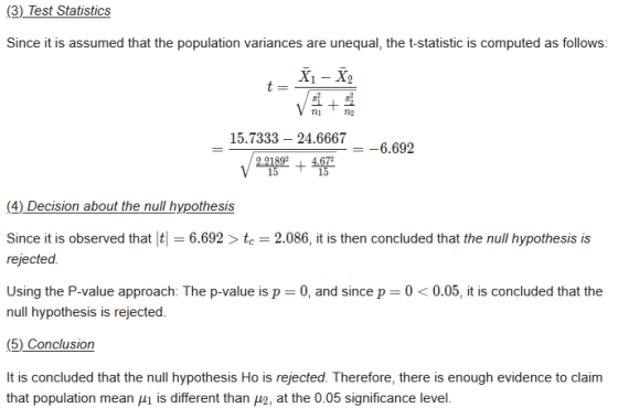 (3) Test Statistics Since it is assumed that the population variances are unequal, the t-statistic is computed as follows: X1