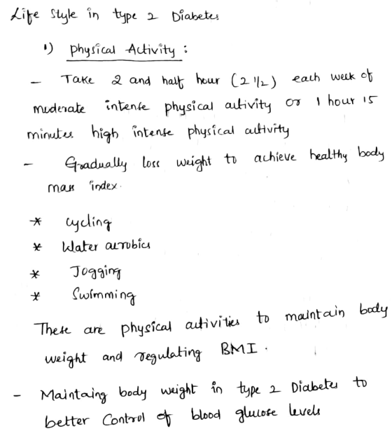 Life style in type 2 Diabetes 1) physical Activity: - Take 2 and half hour (2/2) each week of moderate intente physical autiv
