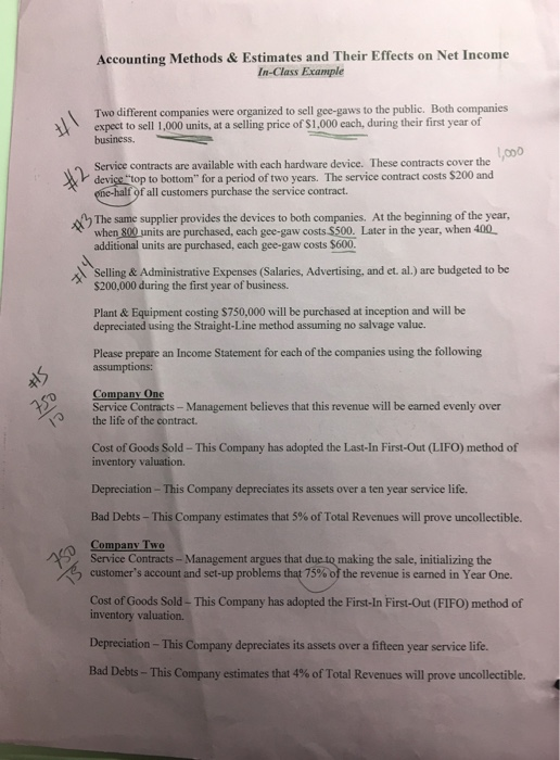 Accounting Methods & Estimates and Their Effects on Net Income In-Class Example Two different companies were organized to sel