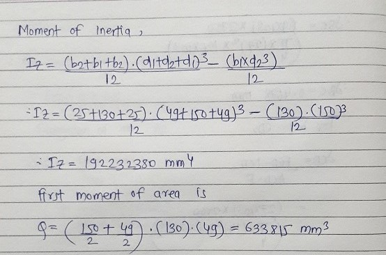 oment of Inertia Iz = (bet bitb2). (dit dat di (bxd, 3) 12 12 - 12 = ( 25+30+25).(497150 +49) 3 - (130)-(130)3 12 12 * 17 = 1