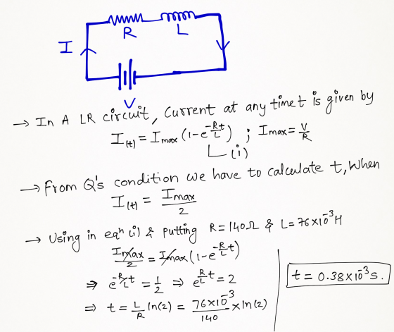 mummon -max max 2 → In A LR circuit, Current at any timet is given by I 4 = I max (i-e {) ; Imax = ☆ - from Qs condition we