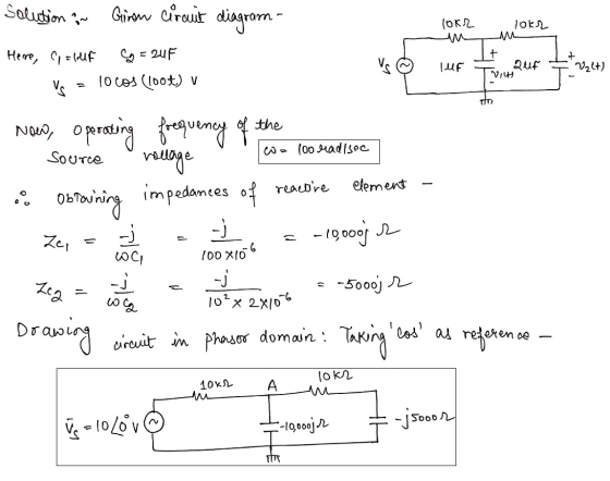 lokr Tok M I so we цf went con valt) VIH TIT) Solution av Guiron circuit diagram - Here, Clarif Q = 24 F V = lo cos (1004) v