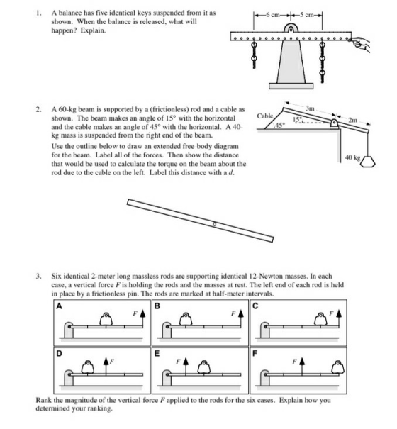 76cm- 5cm- A balance has five identical keys suspended from it as shown. When the balance is released, what will happen? Expl