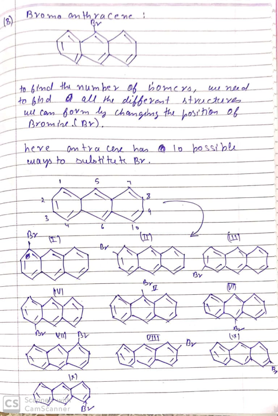 I Bromo anthracene i to find the number of bomers, we need to bind a all the different structures ull can form by changing th