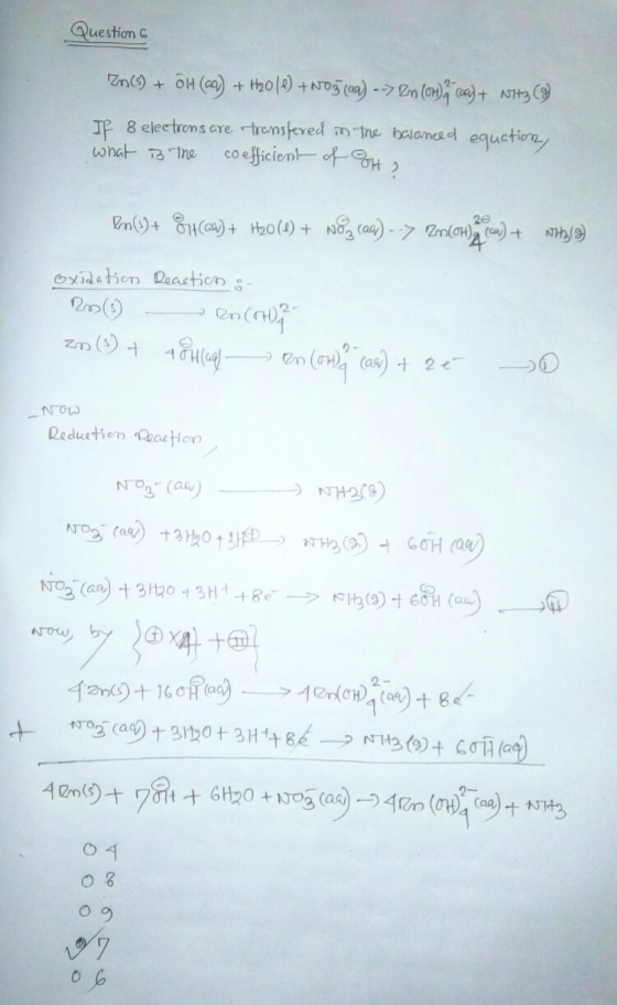 Question & Zn() + Olt (ca) + H2016) + NO3(aq) --> Zn()ca+ Nitz (9 If & electrons are transfered in the balanced equation, wha