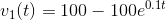 v_1(t) = 100 - 100 e^{0.1 t}