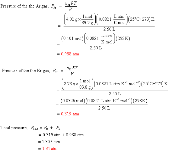 Pressure of the the Ar gas, P = *** (4.0282 mm (0.0821 kampen (25°C+273)K (0.101 mol)(0.0821 L, atm (298K) Kmol - 2.50 LK.me