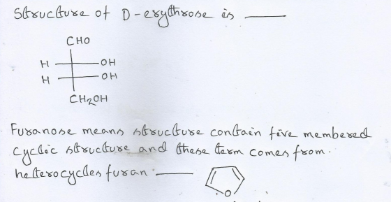 Structure of D-esythrose is CHO OH I I + OH CH₂OH Furanone means structure contain five membered cyclic structure and these t