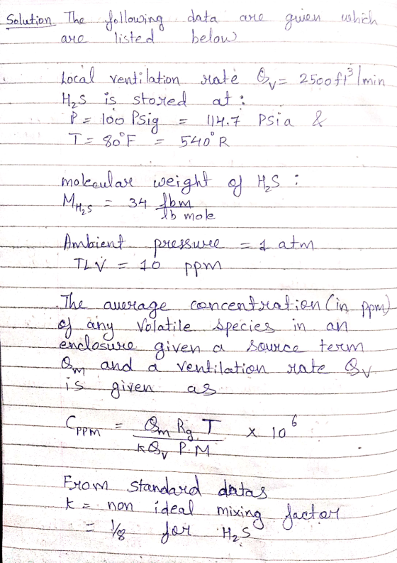 following listed data below are Solution. The are quien which Local ventilation rate Oy= 2500 ft (min. H₂S is stored at: P =