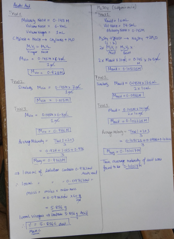 Acetic And H₂ soy (sulfuric acid) Trial 1 Molarity NaOH = 0.145 M Volume Nath = 6.4mL Volume Vinegar = 1 mL CH₂COOH + NaOH →