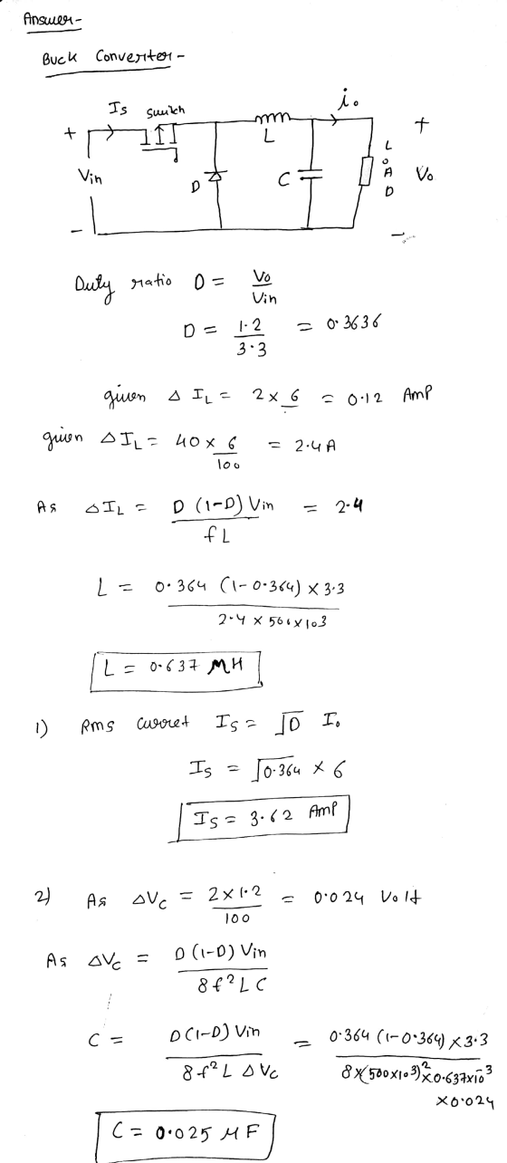 Answer - Buck converter - - Is suutch + moms of ch Vin I Å Duty ratio of you on D = 1.2 = 0.3636 3.3 given a I[= 2x6 = 0.12 A