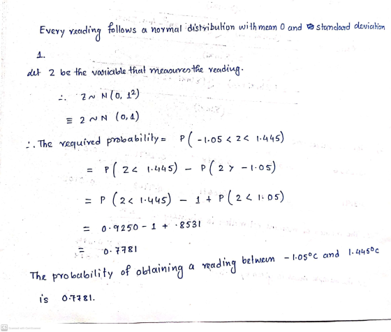 Every reading follows a normal distribution with mean O and to standard deviation 1. det 2 be the variable that measures the