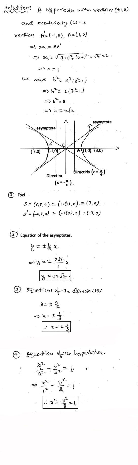 solution! A hyperbola, with verfices (²1,0) and ecentricity (e) = 3 verlies A(-10), A=(1,0) =524 = AA =) 24-tu ? CO-C)2 = 422