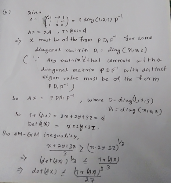 A = 120 Given -21 . .) - P diag (1,2,3) p! Ax=XA , To Qx)=0 = x must be of the form P Do PT for some diagonal matrin Di= diag