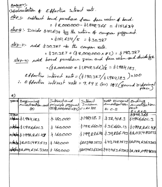 Answer Scalexilation of Effective interest rate. step 1 subtract bond purchase from face value of boud. • $2,000,000 - $1,848