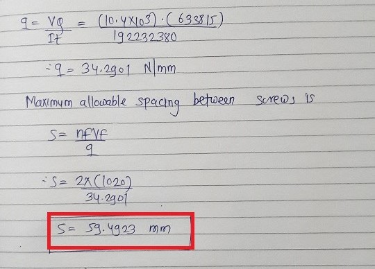 q=vg (10.481037.(633815) 192232380 It 9- 34.2901 N/mm Maximum allowable spacing between screws is S = NEVE 오 -S= 2x(1020) 34.