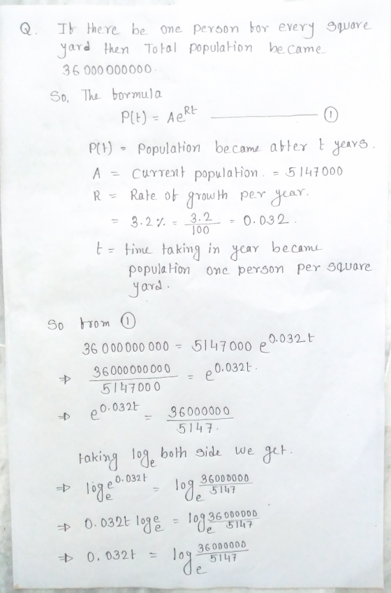Q If there be one person for every square yard then Total population became 36 000000000 So The formula Plt) = Aert 0 P(1) -