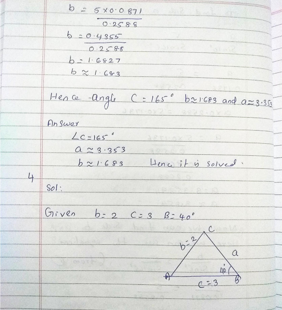 b - 570.0871 0.25 88 b-0.4355 0.2588 b = 1.6827 b = 1.683 Hence -angle (= 165 b2 1683 and a = 3.353 Answer Lc=165° a3.353 b~