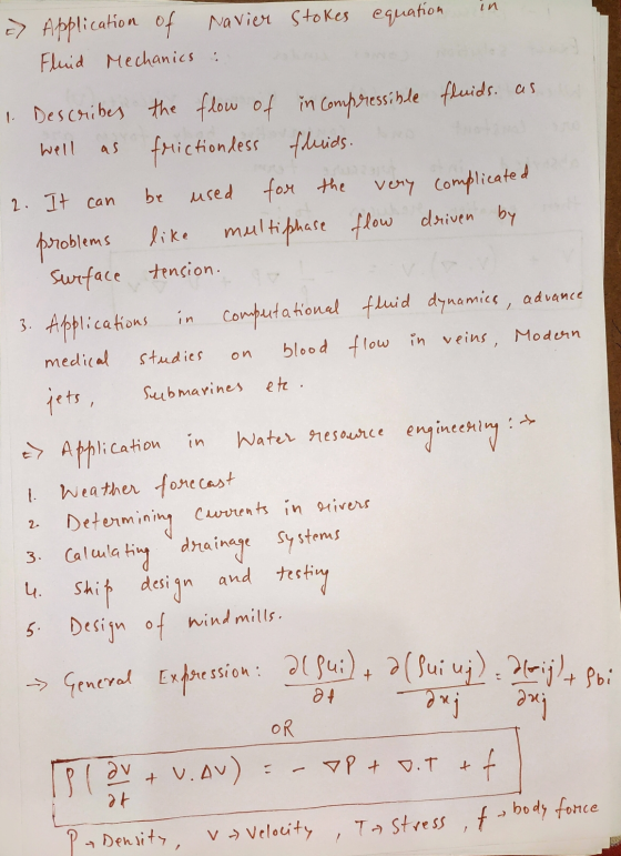 e Application of Navier Stokes equation in Fluid Mechanics : 1. Describes the flow of in compressible fluids. as well as fric