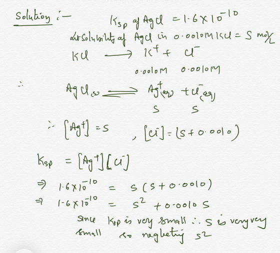 Solution :- - Ksp af Ag l =1-641010 Lit solubility of Agd in 0.0000 nisu=s moy KU itt cé Ooolom 0.0010m Aglo - Aglaro tear S