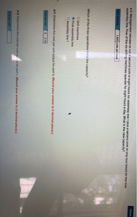 Check 0-1. Management decides to run a second shift of eight hours for assembly line 1 plus a second shift of only four hours