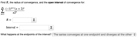 Find R, the radius of convergence, and the open interval of convergence for: 00 Σ (-1)+1(x + 2) n2 n=1 R= M Interval = Wha