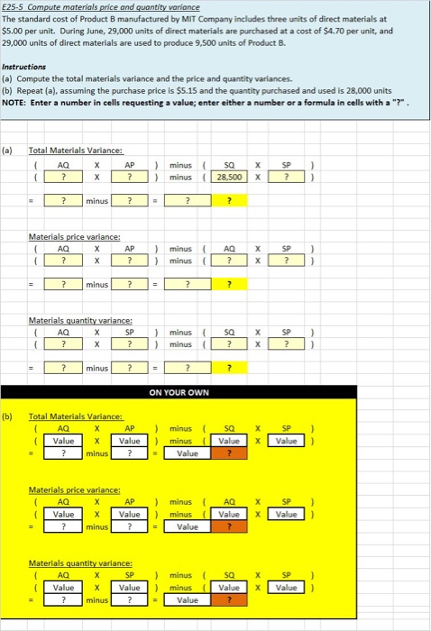 525-5 Compute materials price and quantity variance The standard cost of Product B manufactured by MIT Company includes three