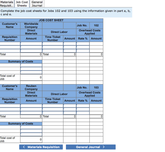 Materials Job Cost General Requisit... Sheets Journal Complete the job cost sheets for Jobs 102 and 103 using the information