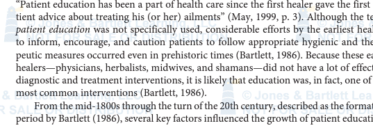 Patient education has been a part of health care since the first healer gave the first tient advice about treating his (or h
