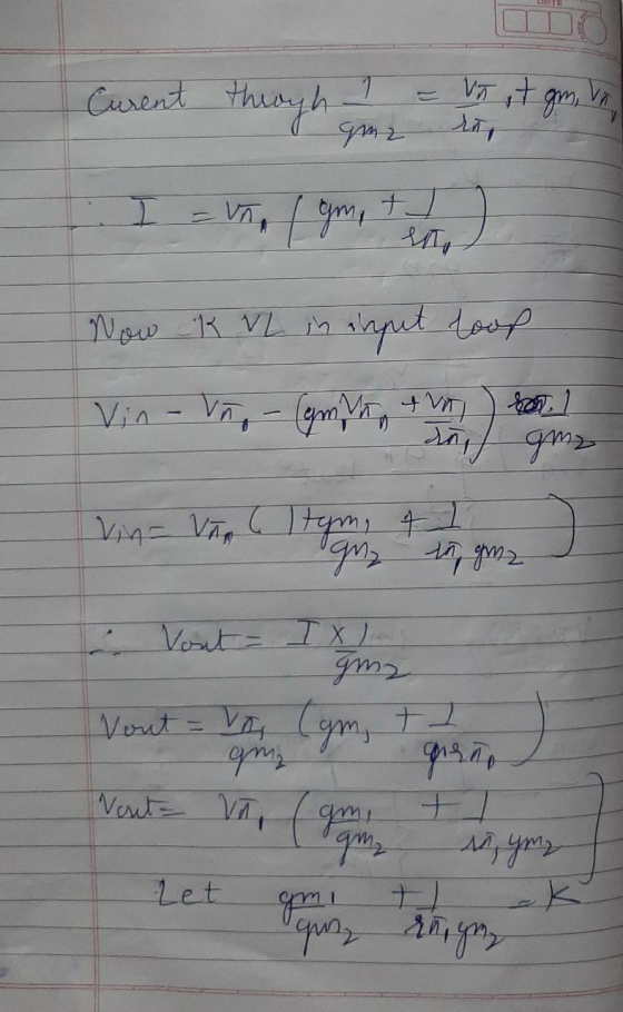 Curent through I = Vn it gm to Now K VL in input loop Vin - Viño - (gmVt thay roo. I Vin= Van altym, 41 gez Vout = vo (gm, tt