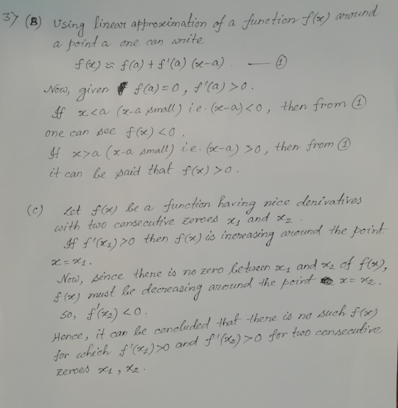 SY (B) Using linear approximation of a funetion f(e) around a point a one can write fbe) ü f(a) + f(a) (-a). - 0 Now, given