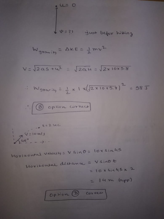 . u=o tu=?? just befor hilting Wgravin - AKE = 1 mv2 v=√2 as tu? = √2aH = √2x 10x9.8 :: Wgrowiny = I x 1 x(d2 x 10 x9.8) ² =