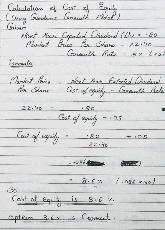 Calculation of (Using Gardans Cast of Graneth Equity model) Greven Next Year Market Expected Dividend (Oi) = .80 Price Per S