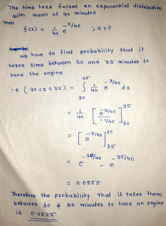 The time take fallows an exponential distribution coith mean of 10 minutes Then f(x) = ; x 7o 40 -x140 we have to find probab