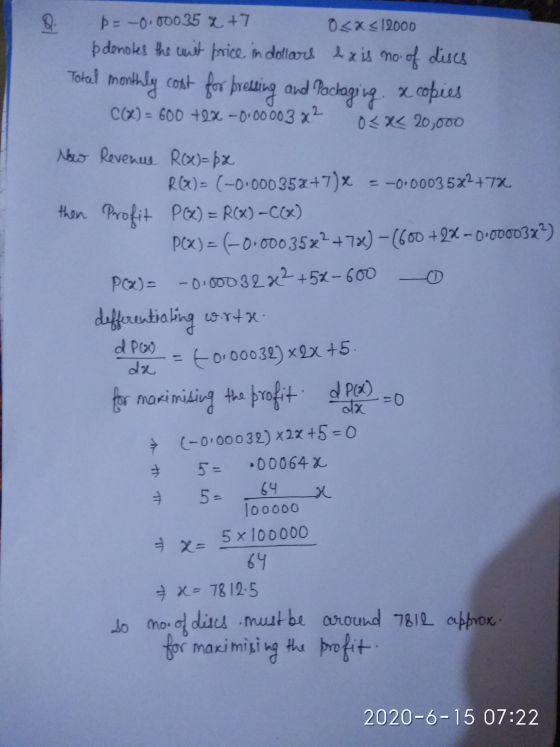 Q. Þ= -0.00035 x +7 0<x<12000 þ denotes the unit price in dollars 4x is no of discs Total monthly cost for pressing and Packa