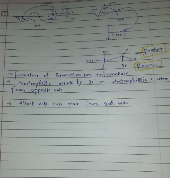 Me • Br: BrH product produc formation of Bromonium in Nucleophillic attack by Br Islom opposite side... H Br Recomic ! interm