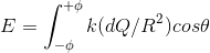 E = /**k(dQ/R?)cose J-