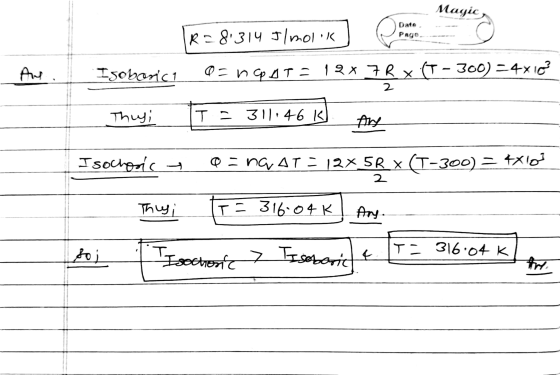 Magic, R=8314 Ilmolik Date Page. Awe I soboric1 Q = n apata 12x7 R x (T - 300) =4x16? 2 Thugi T = 311.461) Ary Isochoric Q =