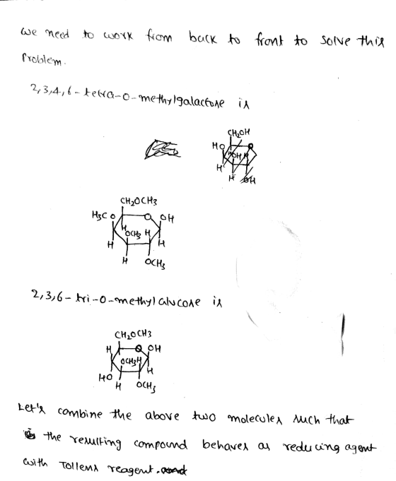 we need to work from back to front to solve this Problem. 2, 3, 4, t-tera-o-methylgalactone in CH₂CH CH₂OCH? Hscola oh Koch H