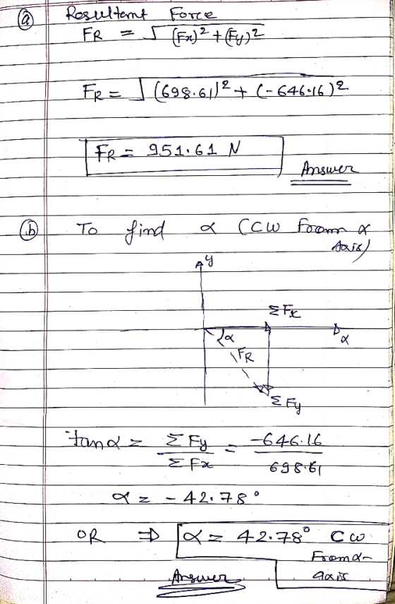 Rasultent FR Fe=(69.612 +(64616 )2 FR-951.64 N Ansuwen a Ccw frоmn a ind To FR tnna Ey. Efx 42.78 z oR 42.780 С Fema